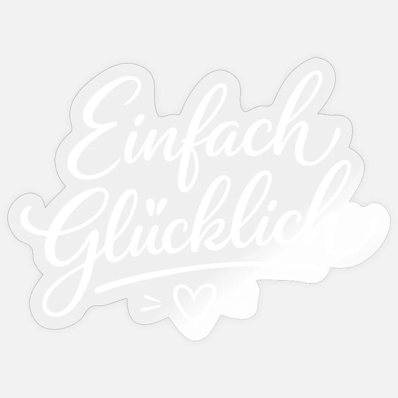 Einfach Glücklich Script Sticker Größe S (10 x 10 cm)