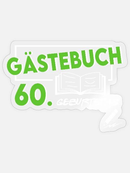 Gästeliste Gästebuch 60. Geburtstag Geschenk - Sticker Größe S (10 x 10 cm) - Transparent glänzend