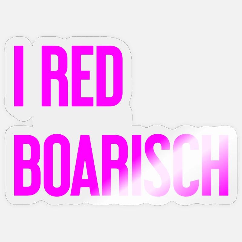 I boarisch rouge - Sticker taille S (10 x 10 cm) - brillant transparent