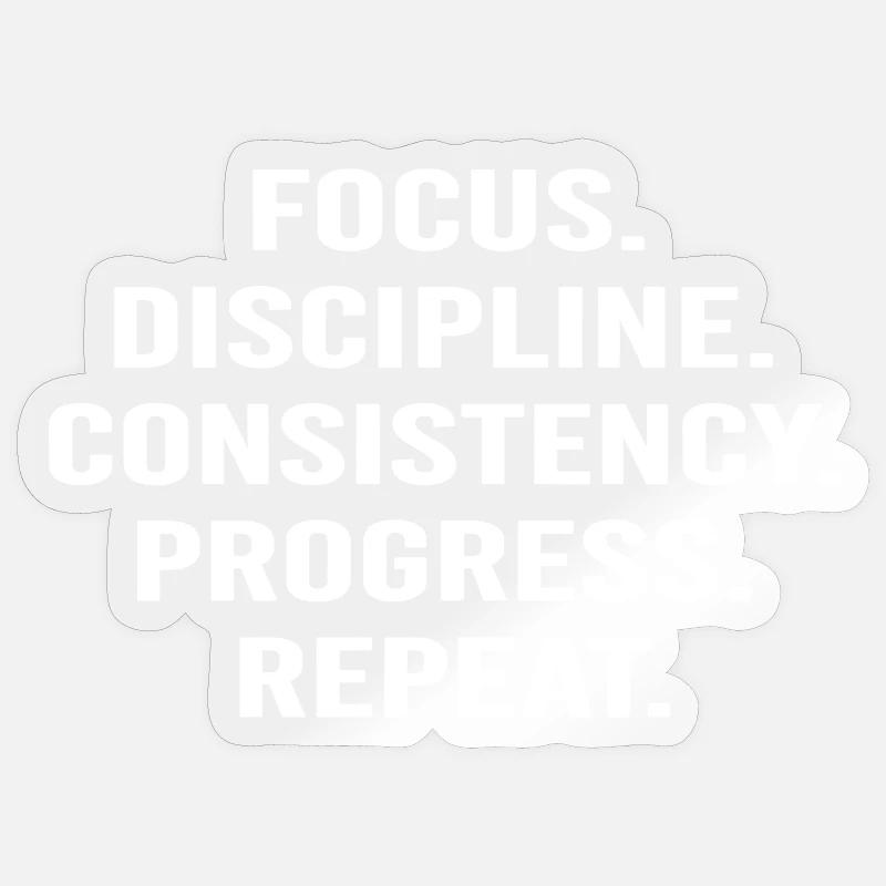 Focus Discipline Progress Repeat - Sticker size S (10 x 10 cm) - transparent glossy