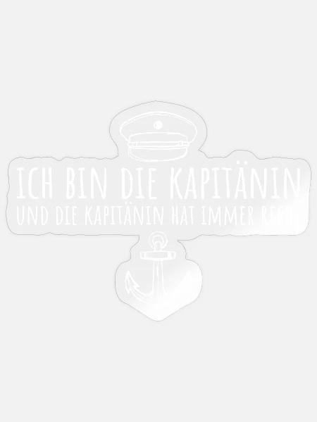 Kapitänin hat immer recht Segeln - Sticker Größe S (10 x 10 cm) - Transparent glänzend