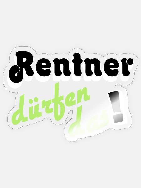 Rentner Spruch Neon Grün - Sticker Größe S (10 x 10 cm) - Transparent glänzend