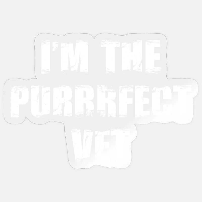 Ich bin der perfekte Tierarzt - Sticker Größe S (10 x 10 cm) - Transparent glänzend