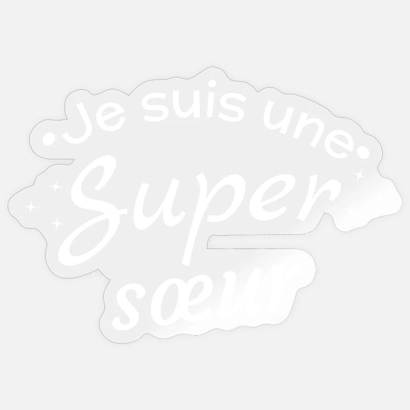 Message d'Affirmation Super Sœur Sticker taille S (10 x 10 cm)