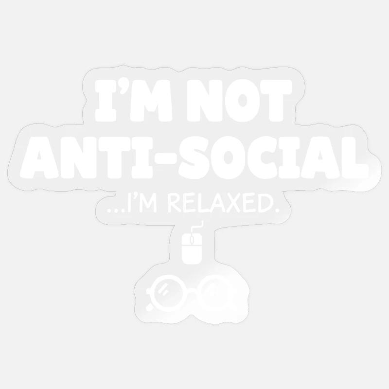 Pas antisocial, je suis détendu - Sticker taille S (10 x 10 cm) - brillant transparent