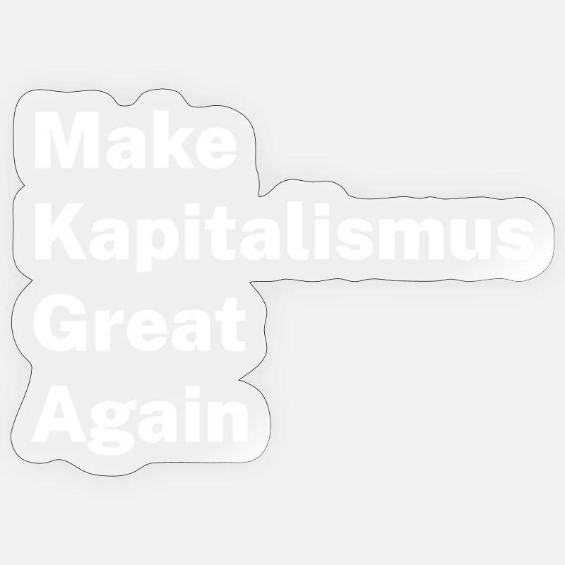 Make Kapitalism Great Again - Sticker Größe S (10 x 10 cm) - Transparent glänzend