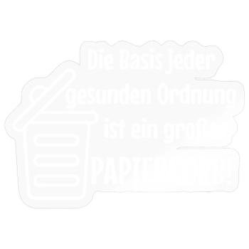 Basic Order: Large Wastepaper Bin Witzer Saying Office - Sticker size S (10 x 10 cm) - transparent glossy - Front