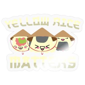 Funny Rice Saying - Yellow Rice Matters - Sticker size S (10 x 10 cm) - transparent glossy - Front