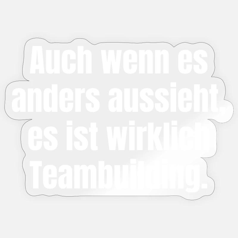 Malgré les apparences : Diction de cohésion d’équipe - Sticker taille S (10 x 10 cm) - brillant transparent