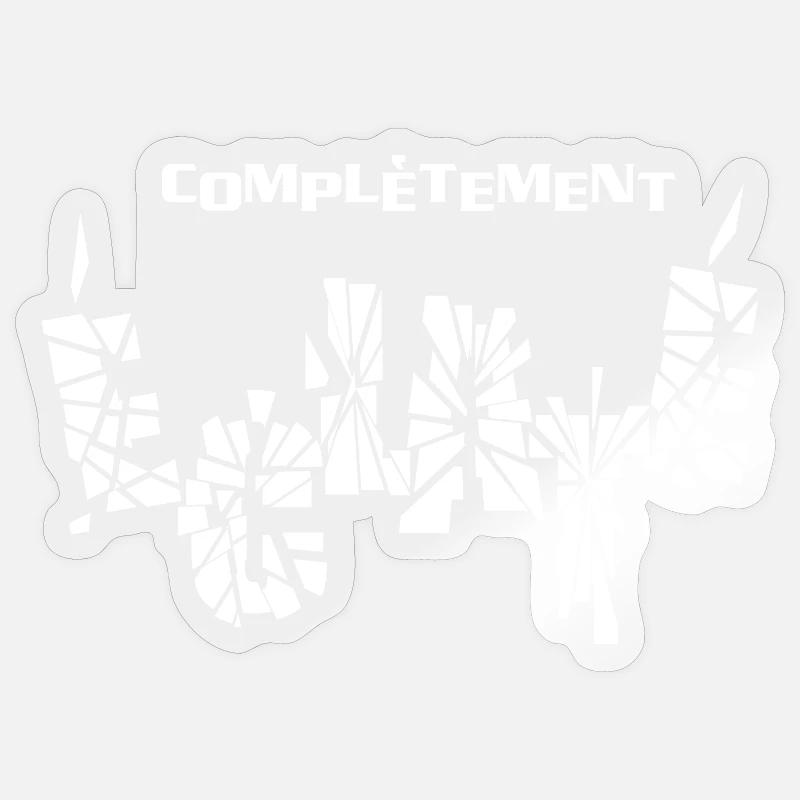 KOMPLETT EXPLODIERT! - Sticker Größe S (10 x 10 cm) - Transparent glänzend