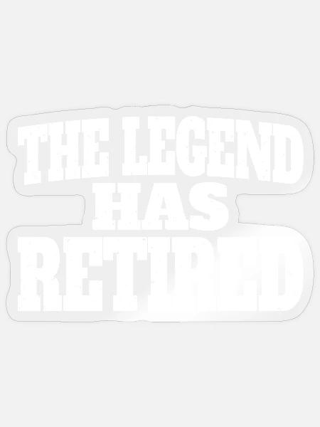 Die Legende hat ein Ruhestands-Rentner-Spaßgeschenk - Sticker Größe S (10 x 10 cm) - Transparent glänzend