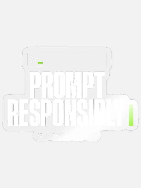 Prompte verantwortungsvoll - Sticker Größe S (10 x 10 cm) - Transparent glänzend