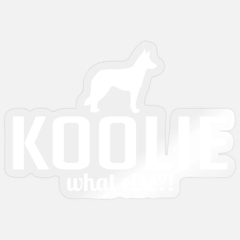 Koolie what else Hunde Spruch Wilsigns - Sticker Größe S (10 x 10 cm) - Transparent glänzend