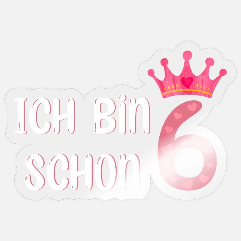 Ich Bin Schon 6 - Sticker Größe S (10 x 10 cm) - Transparent glänzend
