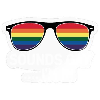 Lustige Pride-Erklärung - Sticker Größe S (10 x 10 cm) - Transparent glänzend - Vorne