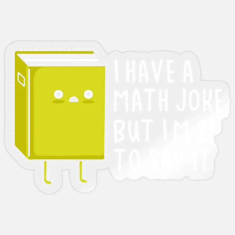 Math Nerd Students University Professor Mathematics Sticker size S (10 x 10 cm)
