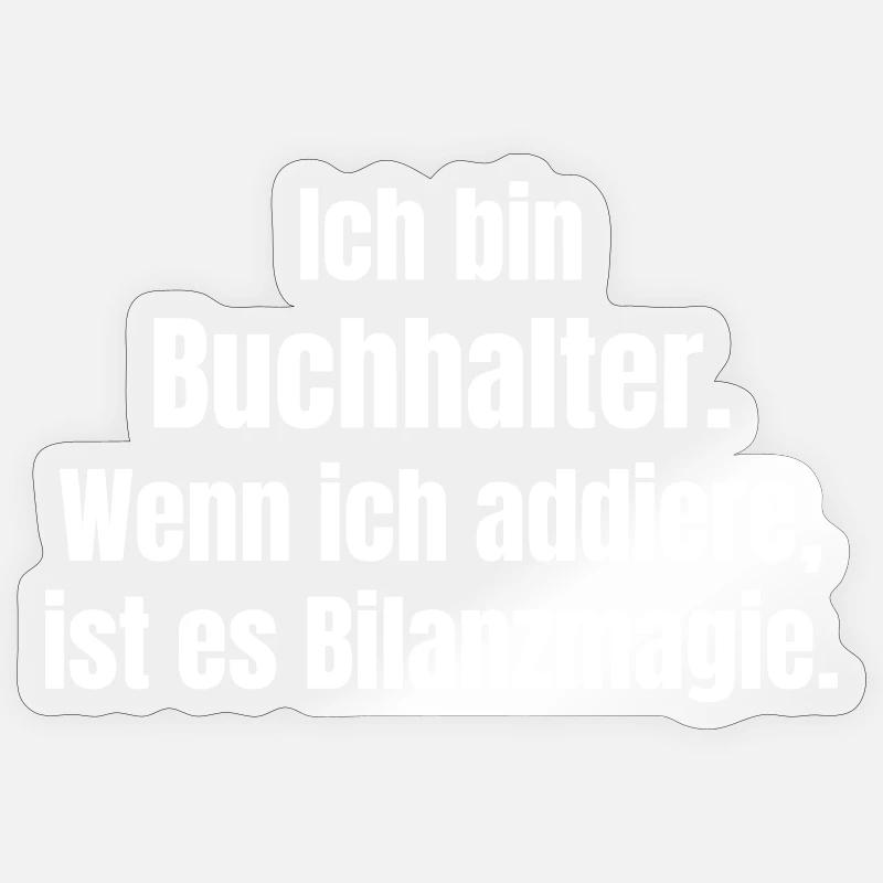 Déclaration du comptable magique du bilan - Sticker taille S (10 x 10 cm) - brillant transparent