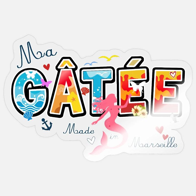 Ma Gatée, Expression marseillaise, valentines gift - Sticker taille S (10 x 10 cm) - brillant transparent