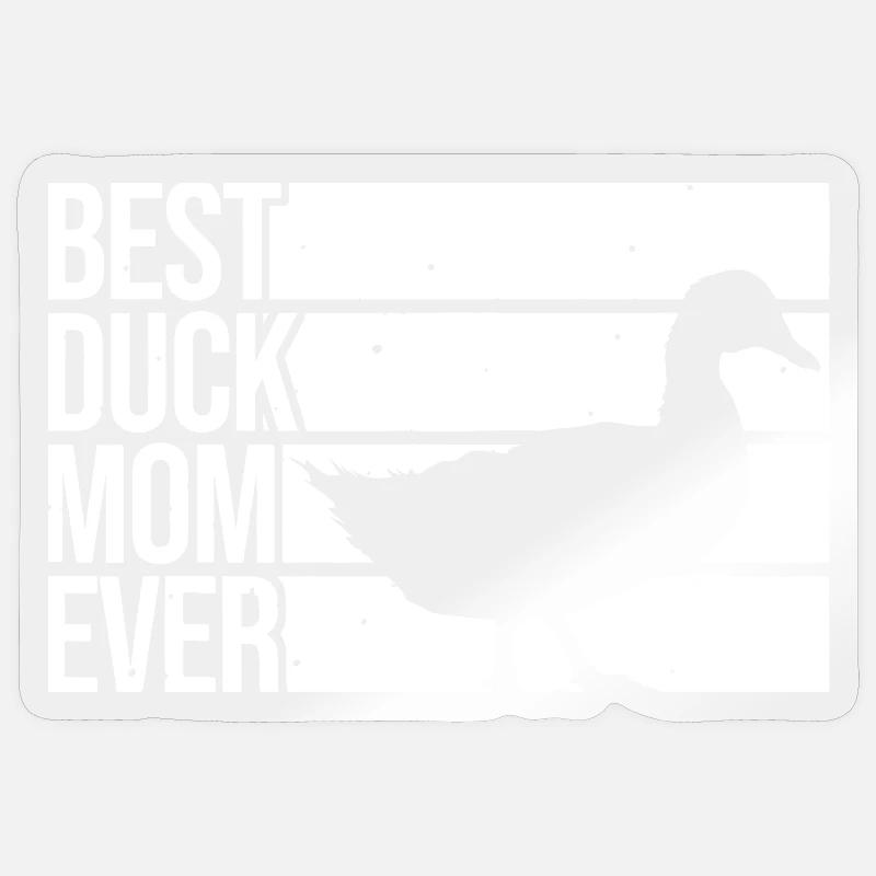 Best Duck Mom Ever - Sticker size S (10 x 10 cm) - transparent glossy