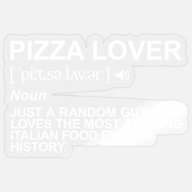 Pizza lover term - Sticker size S (10 x 10 cm) - transparent glossy