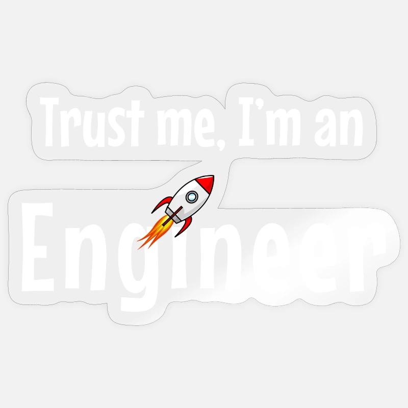 Trust Me, I'm an Engineer Sticker Größe S (10 x 10 cm)