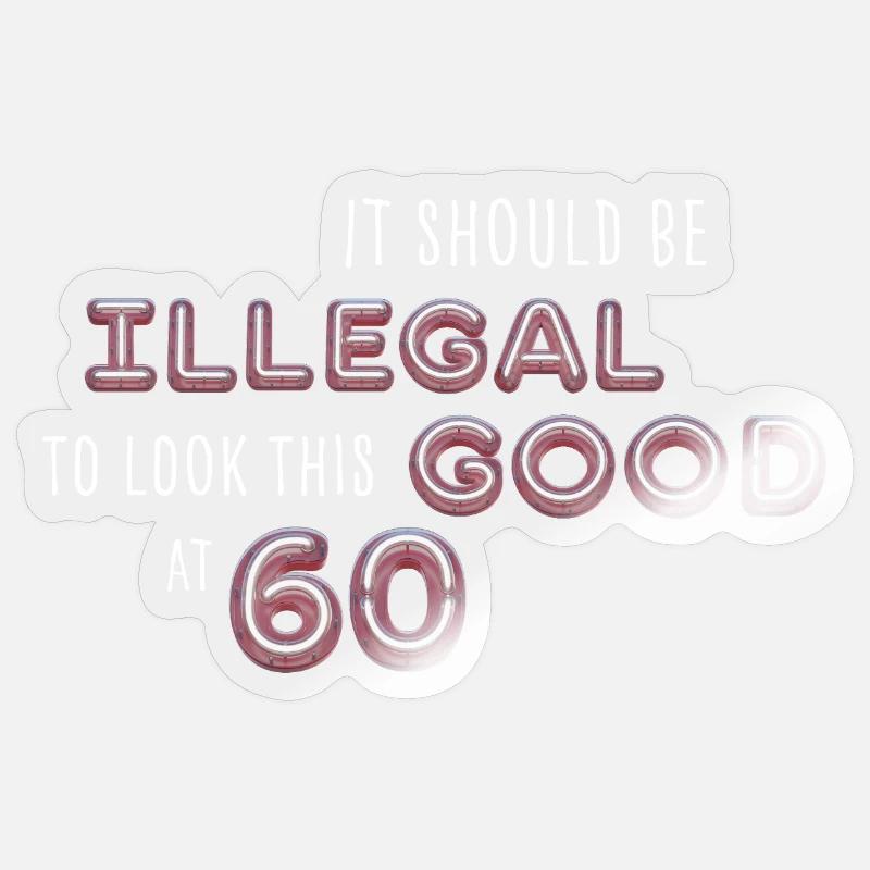 Bon interdit à 60 ans - Sticker taille S (10 x 10 cm) - brillant transparent