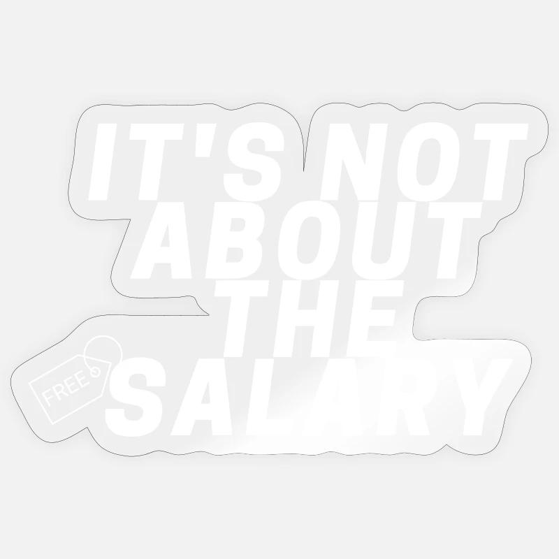 Ce n’est pas une question de salaire Sticker taille S (10 x 10 cm)