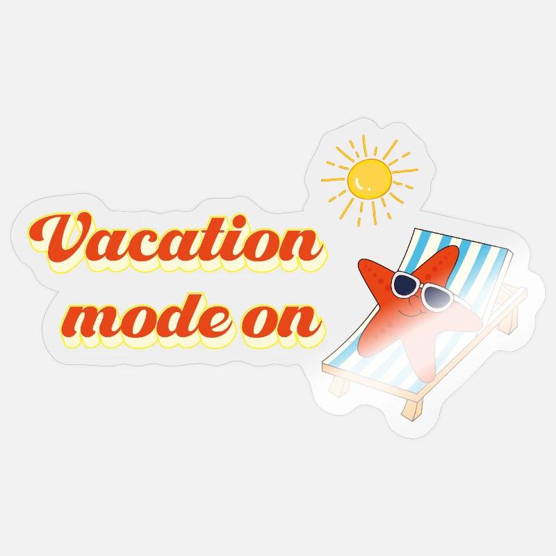 Vacation mode on – Summer Holiday Statement Sticker size S (10 x 10 cm)