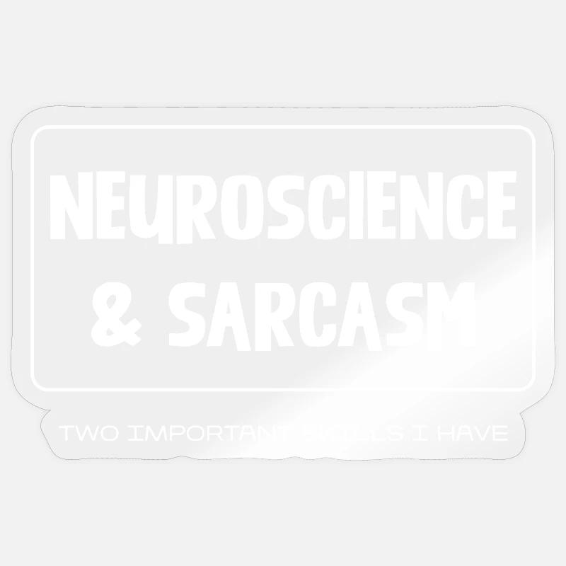 Neurosciences et sarcasme - Sticker taille S (10 x 10 cm) - brillant transparent