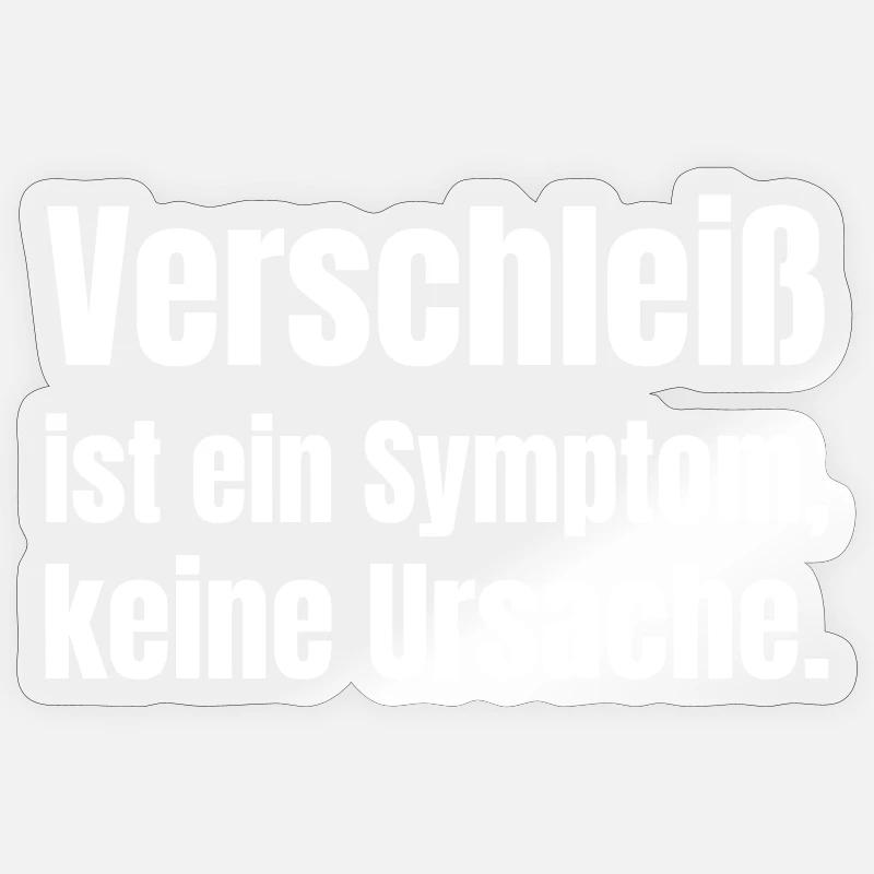 L’usure est un symptôme - Sticker taille S (10 x 10 cm) - brillant transparent
