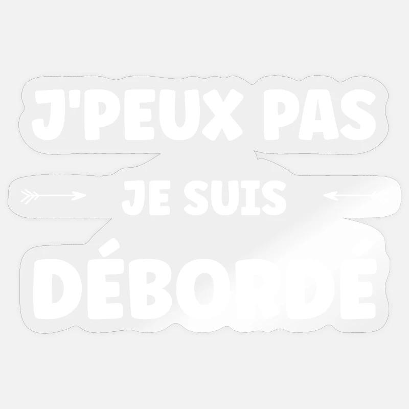 Débordé mais drôle - Sticker taille S (10 x 10 cm) - brillant transparent