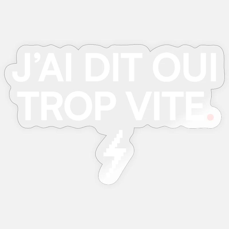 ICH SAGTE ODER ICH BIN ZU SCHNELL | Bürohumor Sticker Größe S (10 x 10 cm)