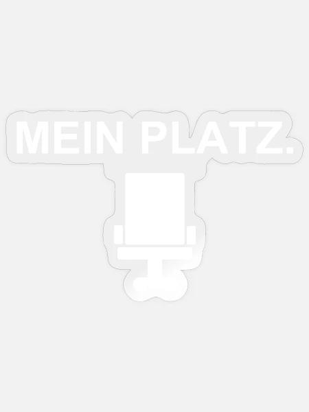 Mein Platz – Bürostuhl-Statement - Sticker Größe S (10 x 10 cm) - Transparent glänzend