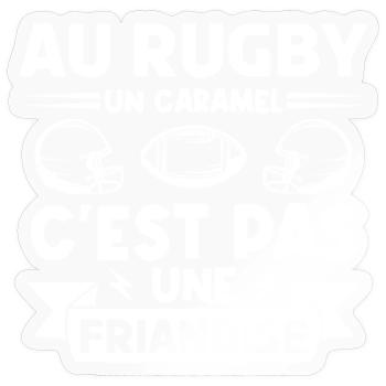 rugbyman. Cadeau fan de rugby. Au Rugby un caramel - Sticker taille S (10 x 10 cm) - brillant transparent - Devant
