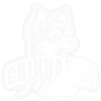 "Chihuahua Mom" mit Hundekopf - Sticker Größe S (10 x 10 cm) - Transparent glänzend - Vorne