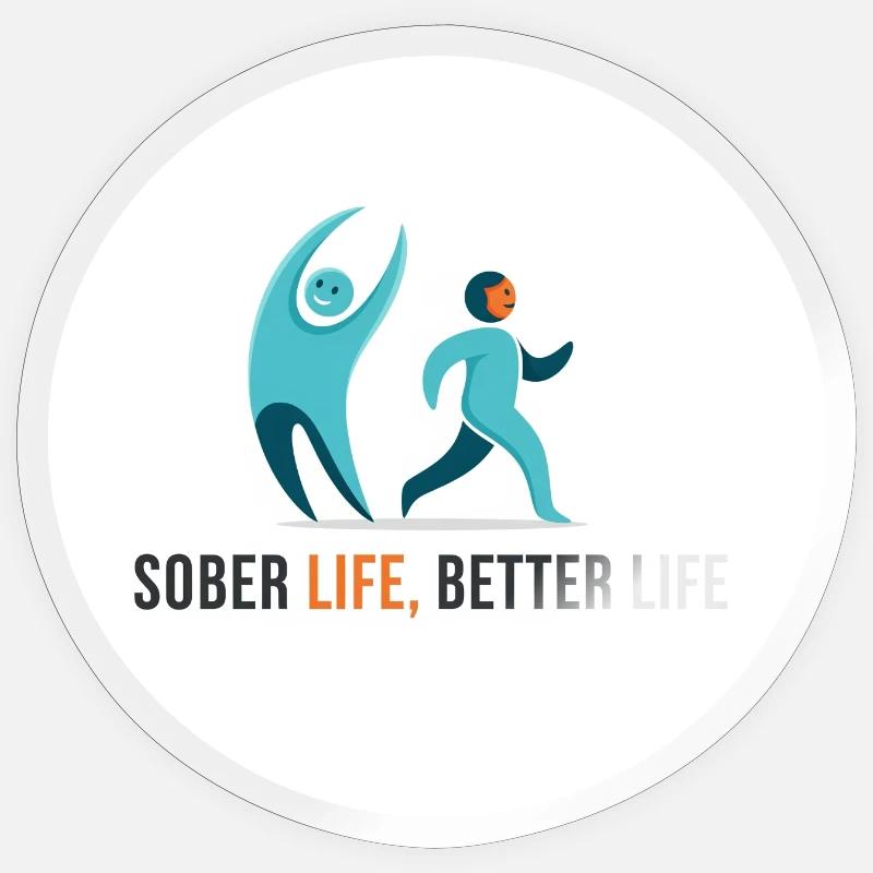 Sober Life. Better Life - Sticker Größe S (10 x 10 cm) - Transparent glänzend