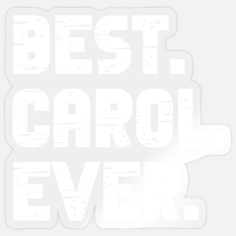 Best Carol Ever Gift Saying - Sticker size S (10 x 10 cm) - transparent glossy