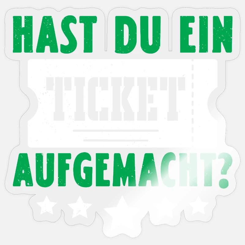 Science Coder HAST DU EIN TICKET AUFGEMACHT LUSTIG - Sticker Größe S (10 x 10 cm) - Transparent glänzend