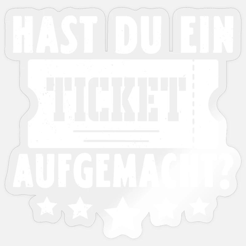 Science Coder HAST DU EIN TICKET AUFGEMACHT LUSTIG Sticker Größe S (10 x 10 cm)