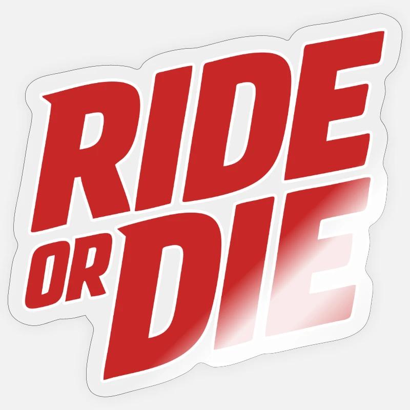 Lettrage Ride or Die - Sticker taille S (10 x 10 cm) - brillant transparent