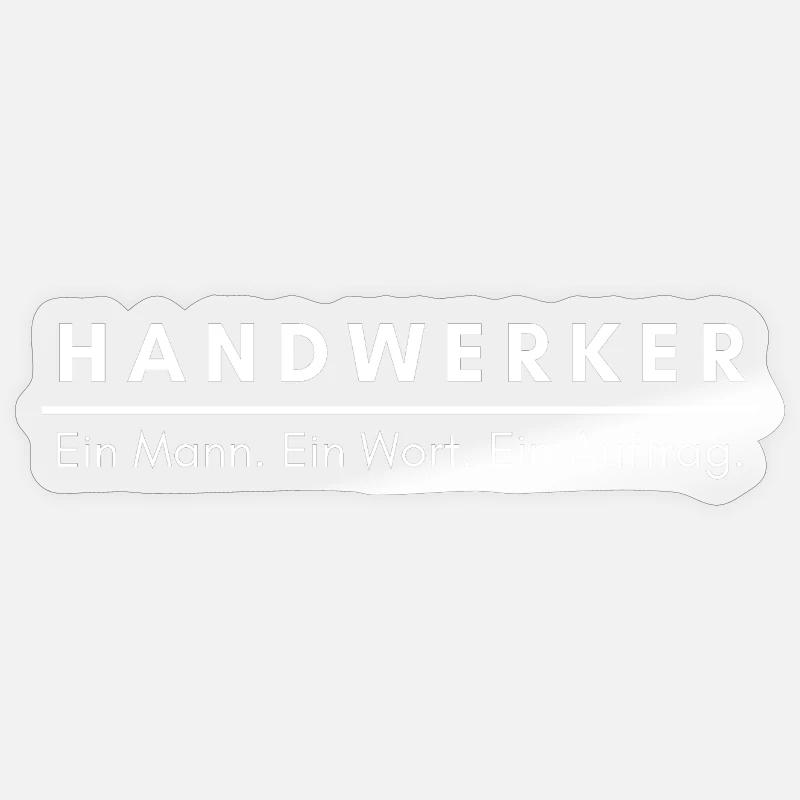 Handwerker Beruf Spruch Sticker Größe S (10 x 10 cm)