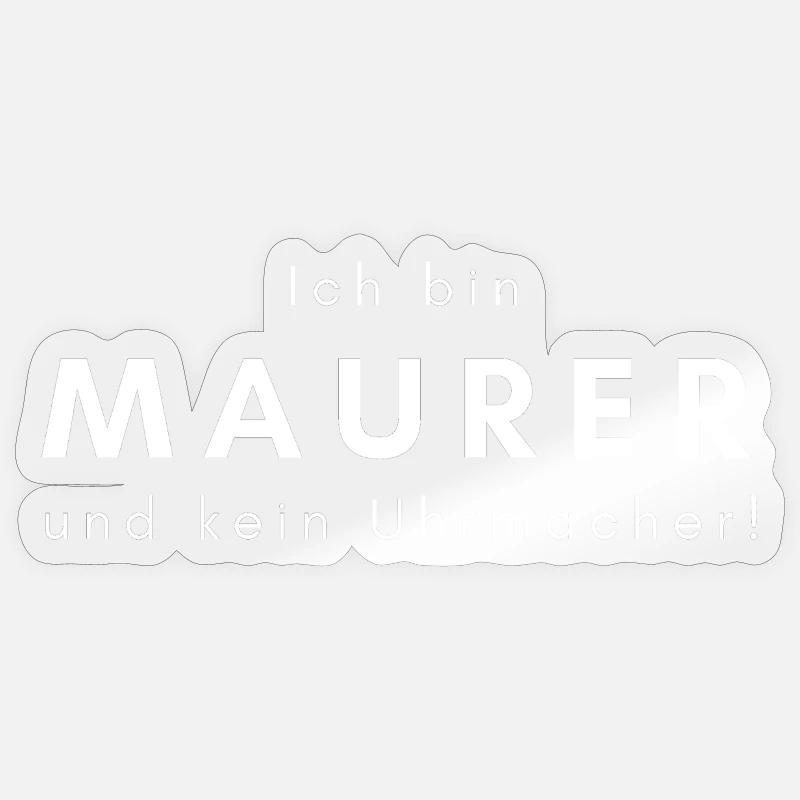 Handwerker Maurer Beruf Spruch - Sticker Größe S (10 x 10 cm) - Transparent glänzend
