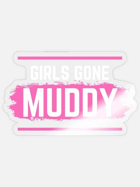 Muddy run shirt mud Matsch Lauf girl Team obstacle - Sticker Größe S (10 x 10 cm) - Transparent glänzend
