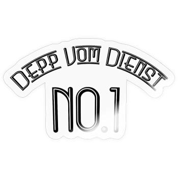 Depp vom Dienst No 1 - Sticker Größe S (10 x 10 cm) - Transparent glänzend - Vorne
