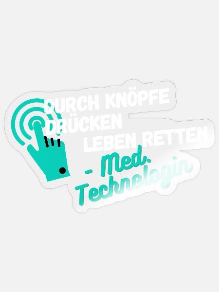 Durch Knöpfe drücken Leben retten MTRA Technologin - Sticker Größe S (10 x 10 cm) - Transparent glänzend