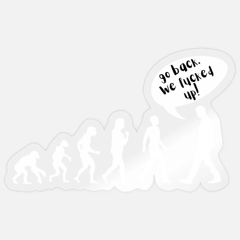 Évolution : Revenez en arrière. On a baisé *p ! Sticker taille S (10 x 10 cm)