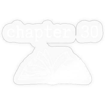 chapter 30 Birthday - Sticker size S (10 x 10 cm) - transparent glossy - Front