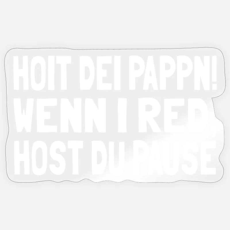 Hoit dei Pappn - Sticker Größe S (10 x 10 cm) - Transparent glänzend