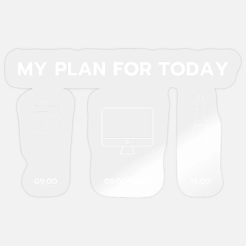 My plan for today Sticker size S (10 x 10 cm)