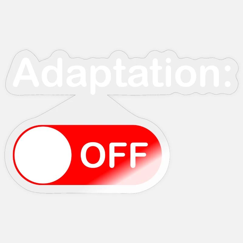 Adaptation OFF - Sticker size S (10 x 10 cm) - transparent glossy